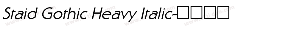 Staid Gothic Heavy Italic字体转换